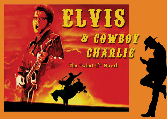 Elvis & Cowboy Charlie