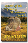 Sisters of the Wyoming Mountains