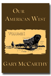 Our American West Volume I