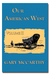 Our American West Volume II