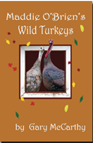 Maddie O'Brien's Wild Turkeys by Gary McCarthy